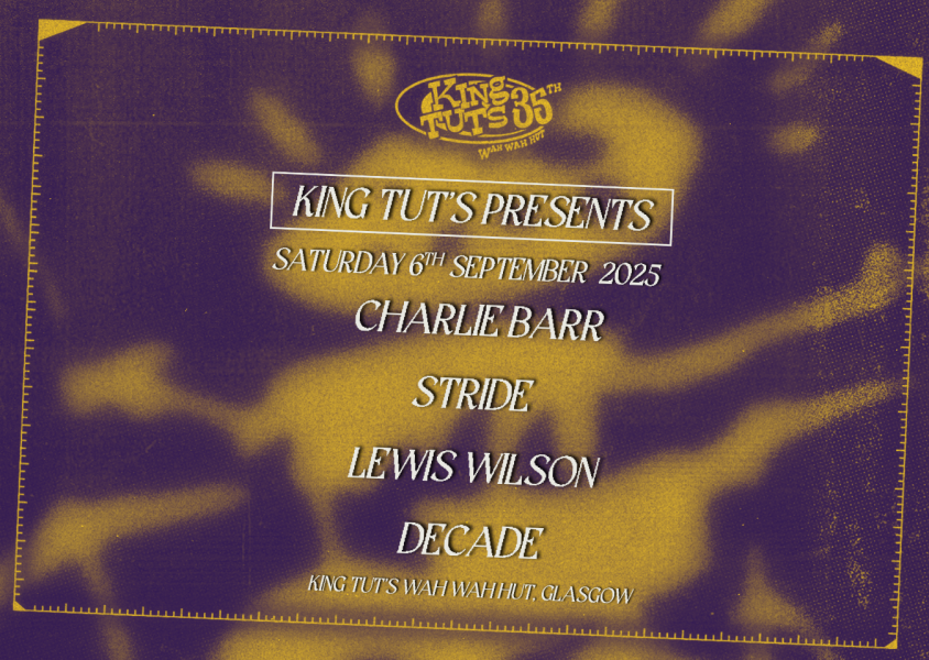 Lineup poster for King Tut's Presents Decade Lewis Wilson Stridex